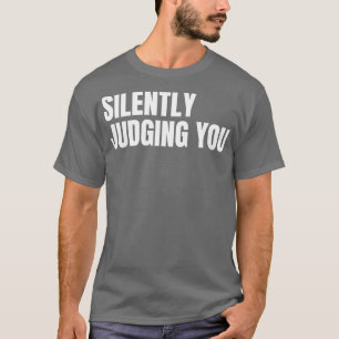 Camiseta Julgando Seu Engraçado Sarcástico NSFW Rude Ina