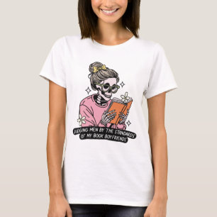 Camiseta Julgar homens pelos padrões dos meus namorados de 