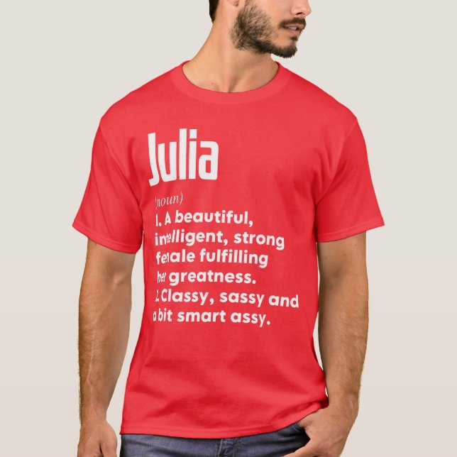 Camiseta Julia Definition Funny Meaning Personalized Name b (Frente)
