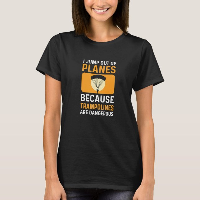 Camiseta Jump Out Of Planes. Parachuting. Skydiving Premium (Frente)
