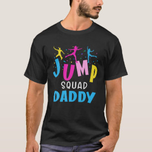 Camiseta Jump Squad Pai Festa de Trampoline Correspondente