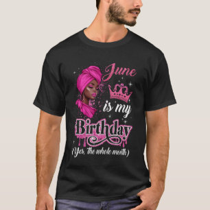 Camiseta June is My Birday African Black Women Aniversário
