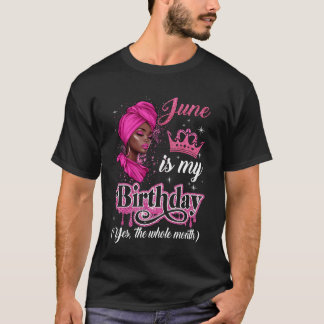 Camiseta June is My Birday African Black Women Aniversário