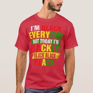 Camiseta Juneteenth I'm Blackity Black Power African Americ