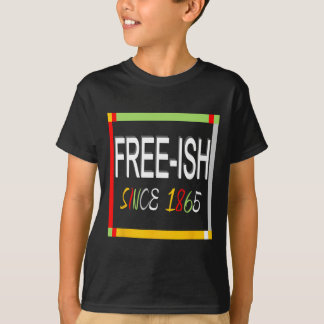 Camiseta Juneteenth Livre-ish 1865 Liberdade Emancipação Pr