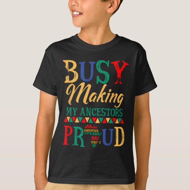 Camiseta Juneteenth Mês da História Negra Fazendo Meus Ance (Frente)