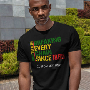 Camiseta JUNETEENTH Quebrando Cada Cadeia 1985 TEXTO PERSON