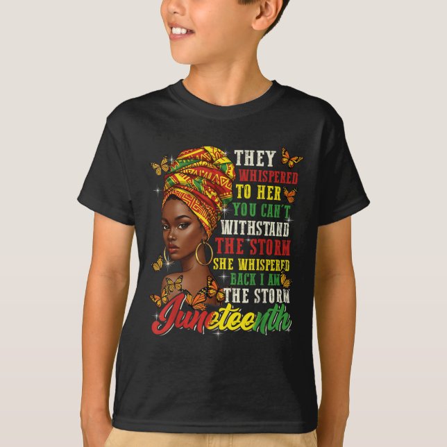 Camiseta Juneteenth They Whispered To Her You Cannot Withst (Frente)
