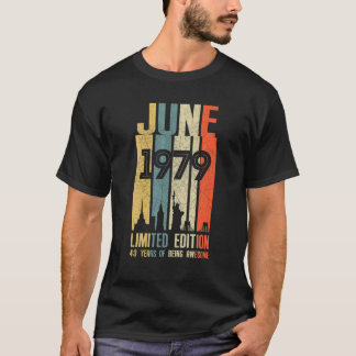 Camiseta Junho De 1979 43 Aniversário De 43 Anos De 1979 An