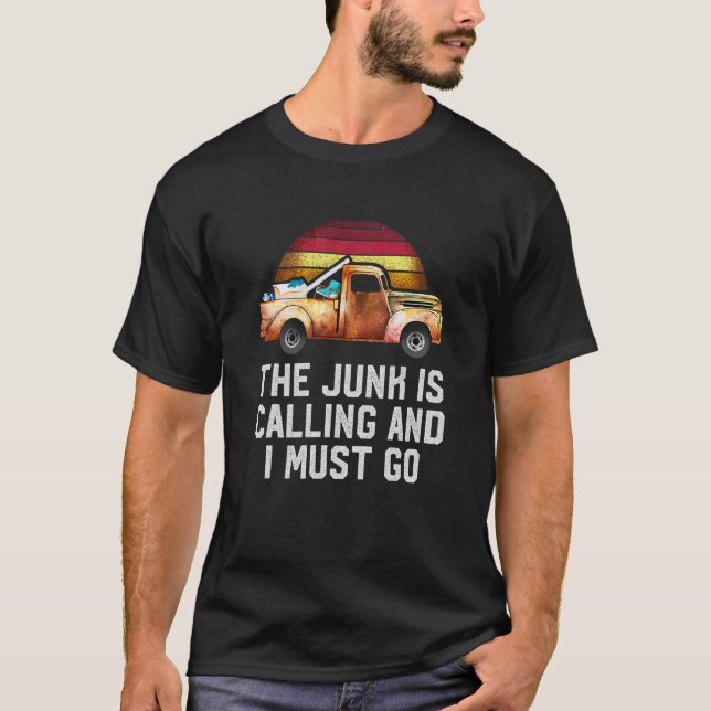 Camiseta Junk Is Calling and I Must Go Thrifter Thrifting L (Frente)