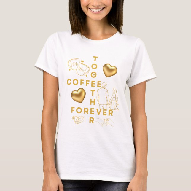 CAMISETA JUNTAR CAFÉ PARA SEMPRE (Frente)