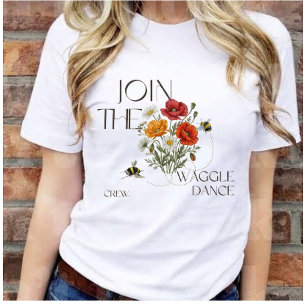 Camiseta Junte-se à Equipe de Dança Waggle Salve as Abelhas