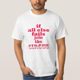 Camiseta Junte-se ao Circo, Engraçada Citação Sarcástic