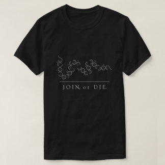 Camiseta Junte-se, ou morra-se - ciência