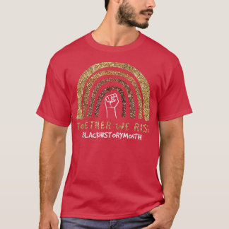 Camiseta Juntos Levantamos História Negra Mês Pó de Energia