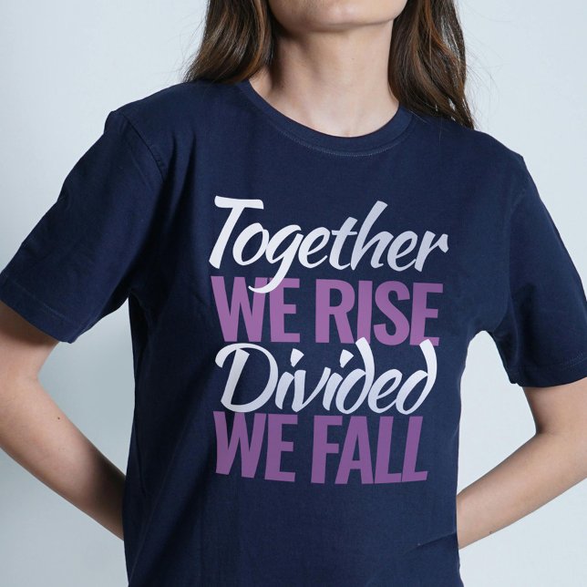 Camiseta Juntos nos levantaremos divididos nós caímos (Criador carregado)