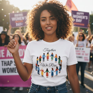 Camiseta Juntos Nós Subimos Dia Internacional das Mulheres