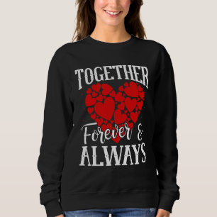 Camiseta Juntos para sempre e sempre - Citação do Amor Eter