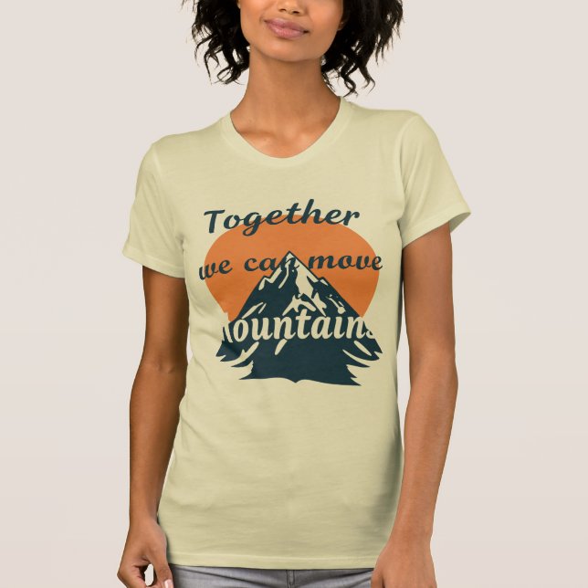 Camiseta Juntos Podemos Mover Montanhas (Frente)