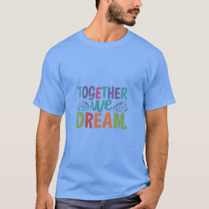 Camiseta Juntos Sonhamos