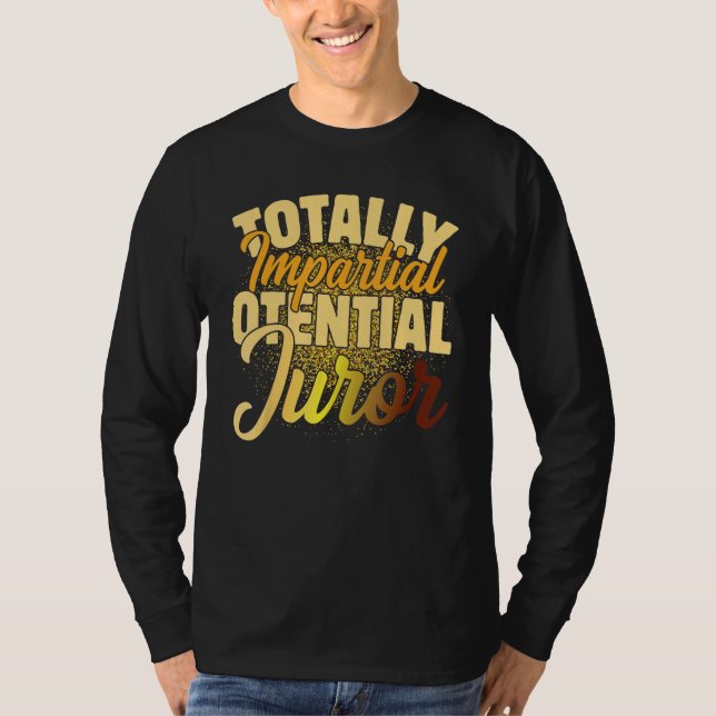 Camiseta Jurista Potencial Totalmente Imparcial_2 (Frente)