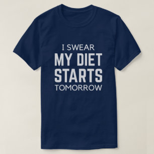 Camiseta Juro Que Minha Dieta Começa Amanhã