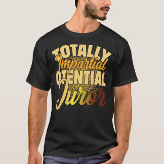 Camiseta Juror Potencial Totalmente Imparcial