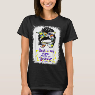 Camiseta Just A 90S Mama Raising Her Rugrats Messy Bun Hair