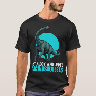 Camiseta Just A Boy Who Loves Brachiosauruses Brachiosaurus