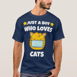Camiseta Just A Boy Who Loves Cats Cat wearing a face