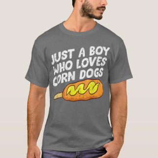 Camiseta Just A Boy Who Loves Corn Dogs Food Lovers Korean