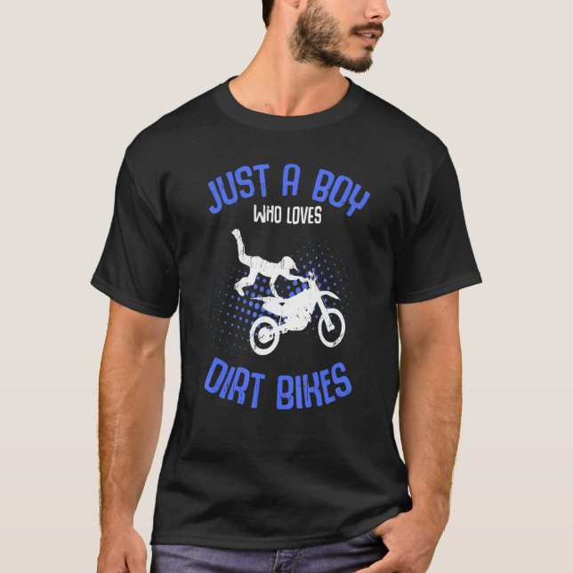 Camiseta Just a Boy who loves Dirt Bikes Motocross Dirt Bik (Frente)