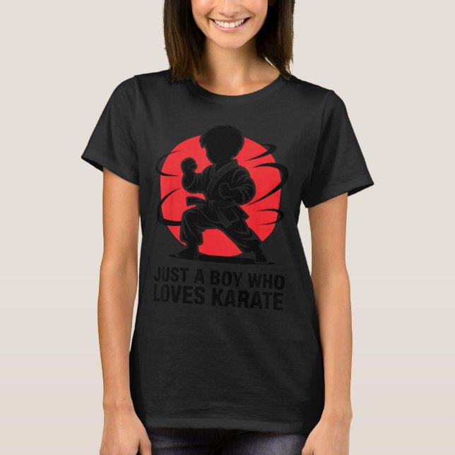 Camiseta Just A Boy Who Loves Karate Martial Arts Karate Lo (Frente)