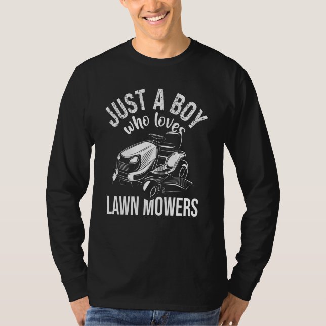 Camiseta Just A Boy Who Loves Lawn Mower   Landscaper Garde (Frente)