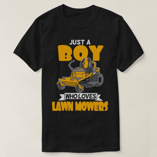 Camiseta Just A Boy Who Loves Lawn Mowers Landscaping Garde (Frente do Design)