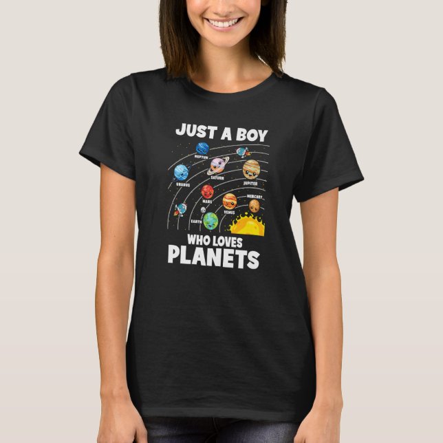 Camiseta Just A Boy Who Loves Planets Solar System Astrolog (Frente)