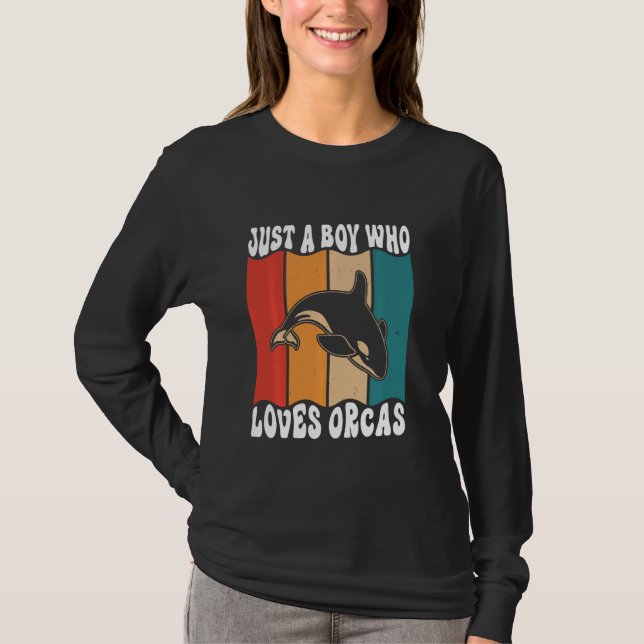 Camiseta Just A Boyl Who Loves Orcas Killer Whales Sea Ocea (Frente)
