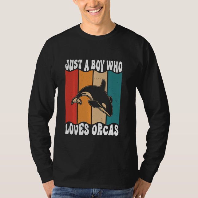 Camiseta Just A Boyl Who Loves Orcas Killer Whales Sea Ocea (Frente)