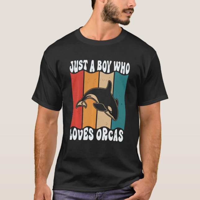 Camiseta Just A Boyl Who Loves Orcas Killer Whales Sea Ocea (Frente)