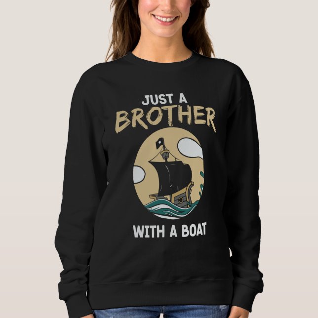 Camiseta Just A Brother With A Boat Ship Crew Captain Yacht (Frente)