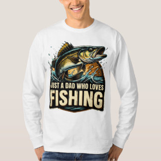 Camiseta Just a Dad Who Loves Fishing Shirt