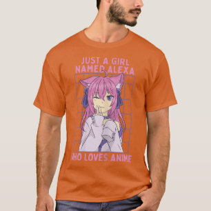 Camiseta Just A Girl Named Alea Who Loves Anime Personalize
