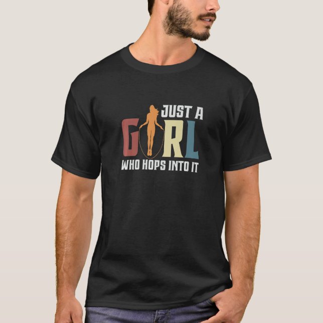 Camiseta Just A Girl Who Hops Into It Jump Rope Jumping Ski (Frente)