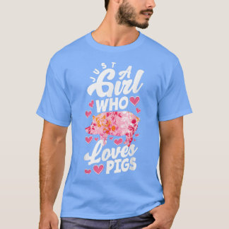 Camiseta Just A Girl Who Love Pigs Funny Pig Lover