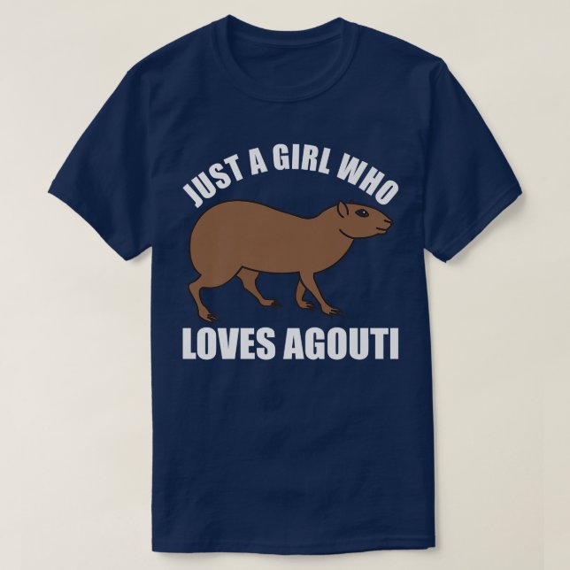 Camiseta Just A Girl Who Loves Agoutis Cute Guinea Pigs Ago (Frente do Design)