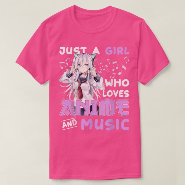Camiseta Just A Girl Who Loves Anime And Music Anime Lover  (Frente do Design)