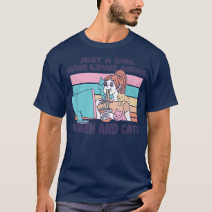 Camiseta Just a Girl who Loves Anime Ramen and Cats Funny 