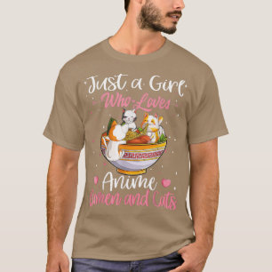 Camiseta Just A Girl Who Loves Anime Ramen And Cats Kawaii