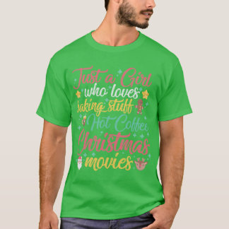 Camiseta Just a Girl Who Loves Baking Stuff Hot Coffee Chri