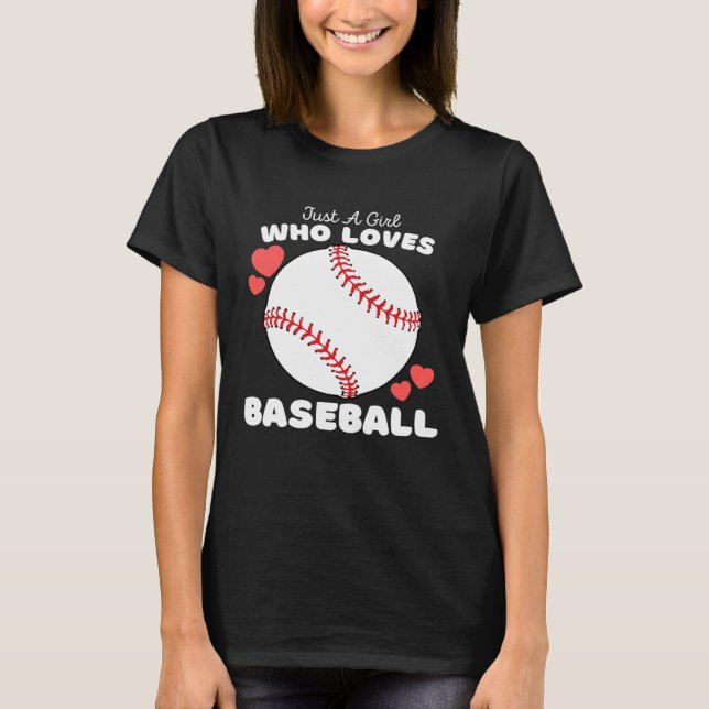 Camiseta Just A Girl Who Loves Baseball  Cute Girls Athelti (Frente)